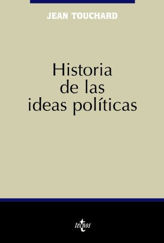 **HISTORIA DE LAS IDEAS POLITICAS 6TA.ED.* | Touchard