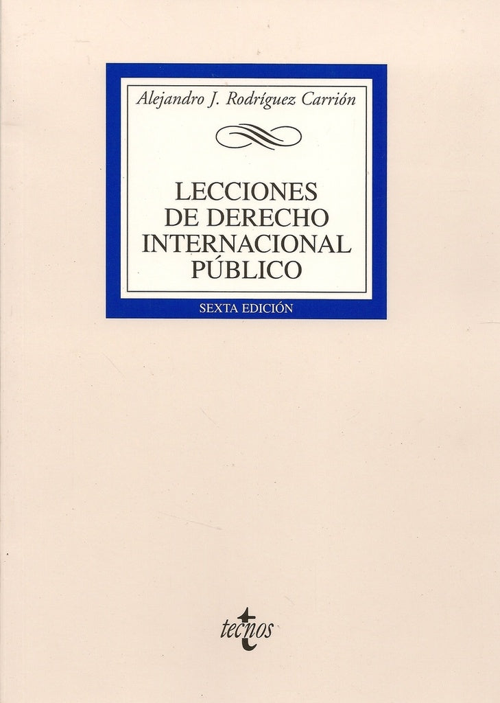 Lecciones de derecho internacional público 6ª ed | Rodriguez Carrión