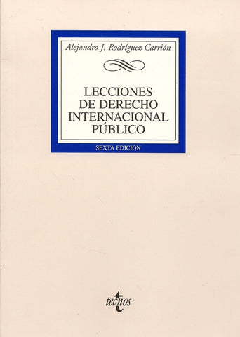 Lecciones de derecho internacional público 6ª ed | Rodriguez Carrión