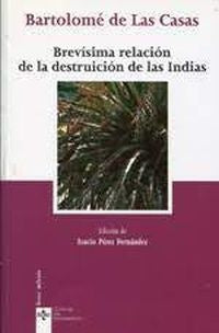Brevísima Relación de la Destrucción de las Indias | De las Casas