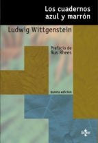 Cuadernos Azul y Marròn, Los  (2009) | Wittgenstein