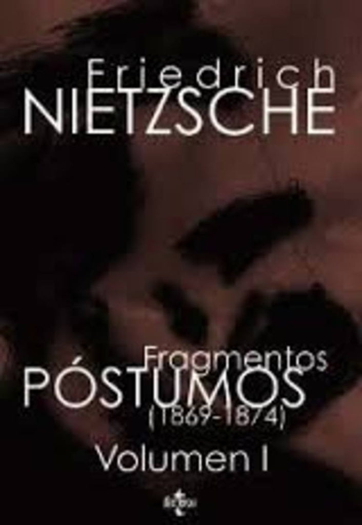 Fragmentos póstumos 1869 - 1874 | F. Nietzsche