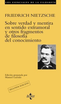 SOBRE VERDAD Y MENTIRA EN SENTIDO EXTRAMORAL  | Friedrich Nietzsche