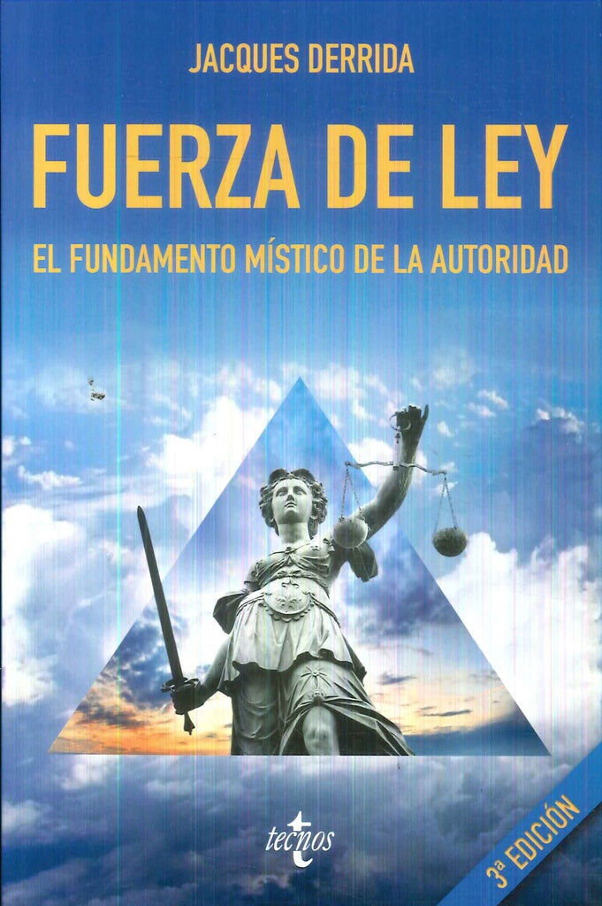 FUERZA DE LEY.. | Jacques Derrida