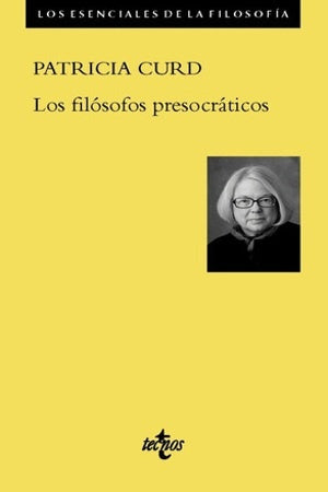LOS FILOSOFOS PRESOCRATICOS.. | PATRICIA  CURD