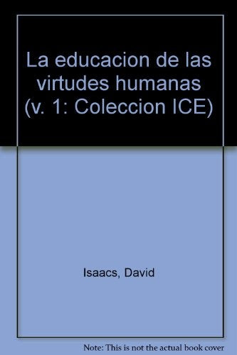 LA EDUCACIÓN DE LAS VIRTUDES HUMANAS.. | David Isaacs