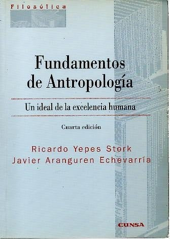 FUNDAMENTOS DE ANTROPOLOGIA.. | Ricardo  Yepes Stork