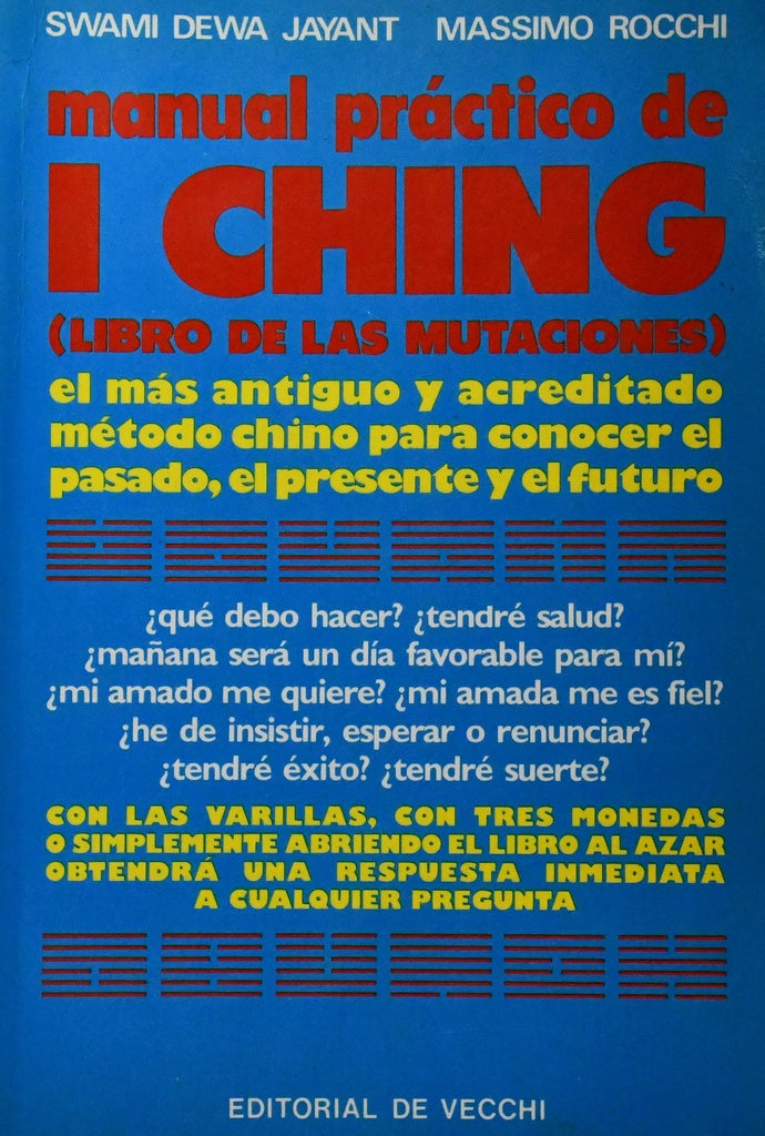 MANUAL PRACTICO DE I CHING.. | SWAMI  DEWA JAYANT