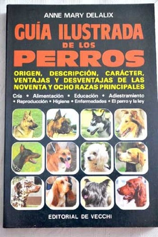GUIA ILUSTRADA DE LOS PERROS  | Anne Mary Delalix