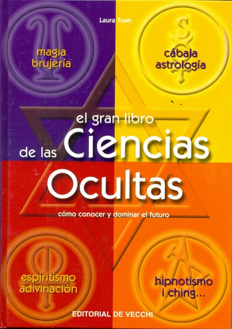 El Gran Libro De Las Ciencias Ocultas (Spanish Edition) | Laura Tuan
