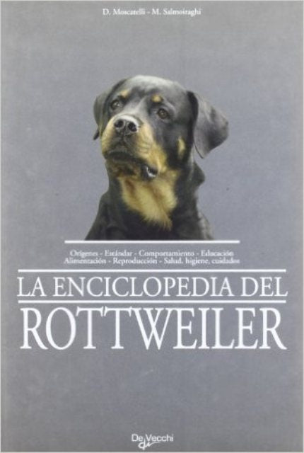 LA ENCICLOPEDIA DEL ROTTWEILER  | DOMENICO  MOSCATELLI