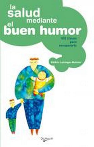 LA SALUD MEDIANTE EL BUEN HUMOR | Gill-Éric Leininger-Molinier