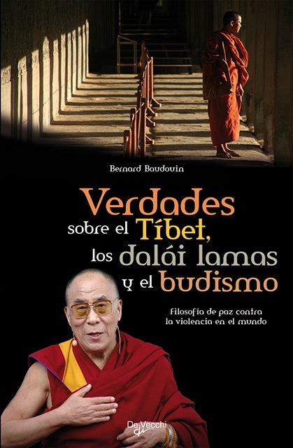 VERDADES SOBRE EL TIBET, LOS DALAI LAMAS Y EL BUDISMO | BERNARD BAUDOUIN