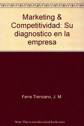 MARKETING Y COMPETITIVIDAD.. | José María Ferré Trenzano