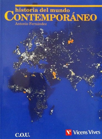 HISTORIA DEL MUNDO CONTEMPORÁNEO.. | Antonio Fernández