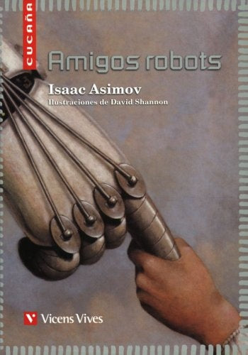 AMIGOS ROBOTS*.. | Isaac Asimov
