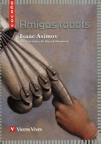 AMIGOS ROBOTS*.. | Isaac Asimov