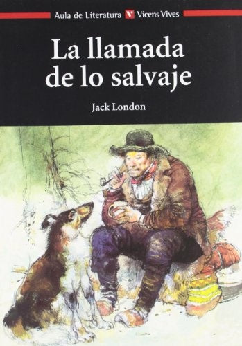 La llamada de lo salvaje * | Jack London