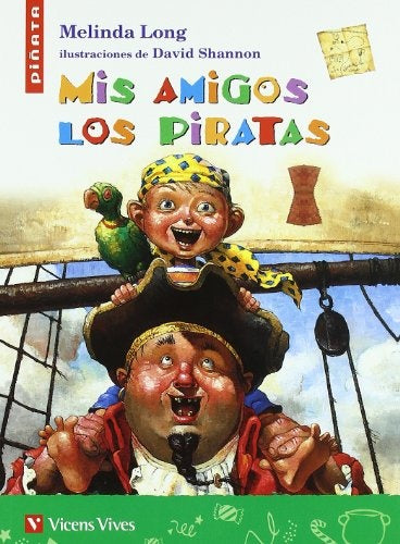 MIS AMIGOS LOS PIRATAS.. | Melinda Long