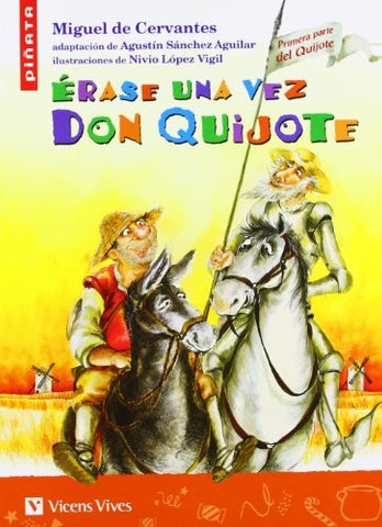 ERASE UNA VEZ DON QUIJOTE.. | Miguel Cervantes Saavedra