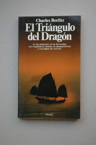 EL TRIANGULO DEL DRAGON | Charles  Berlitz