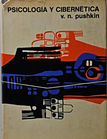 PSICOLOGÍA Y CIBERNÉTICA.. | V. N. PUSHKIN