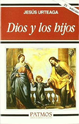 DIOS Y LOS HIJOS | JESUS  URTEAGA