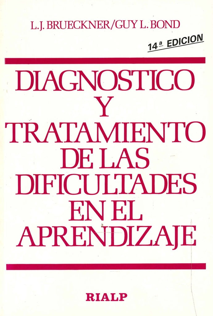 DIAGNÓSTICO Y TRATAMIENTO DE LAS DIFICULTADES DEL APRENDIZAJE.. | G. L Bond