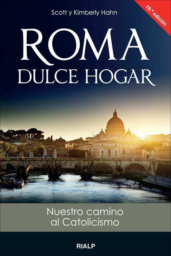 Roma, dulce hogar | Scott Hahn