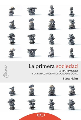 La primera sociedad | Scott Hahn