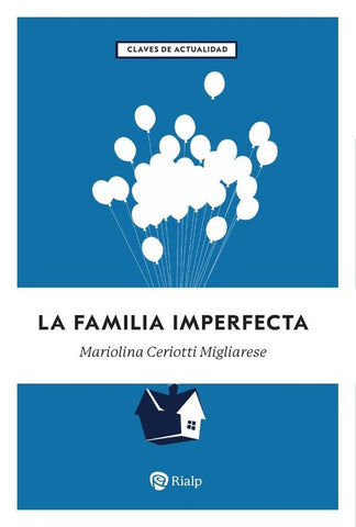 La familia imperfecta | Mariolina Ceriotti Migliarese