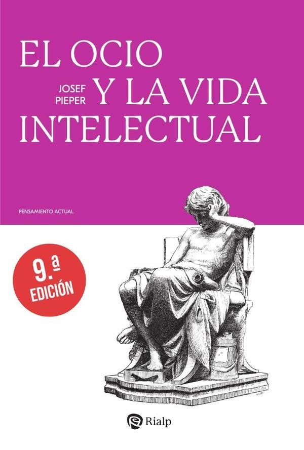 El ocio y la vida intelectual | Josef Pieper