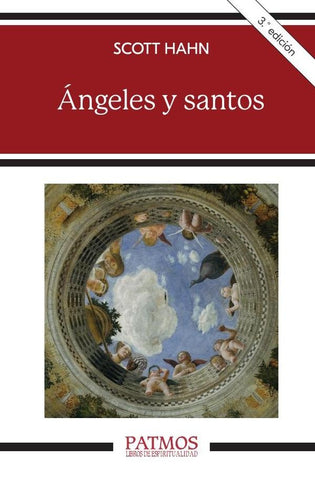 Ángeles y santos | Scott Hahn