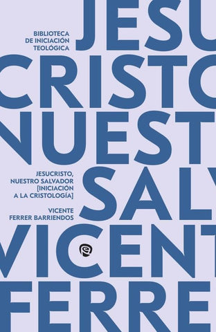 Jesucristo, nuestro Salvador | Vicente Ferrer Barriendos