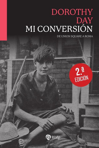Mi conversión | Dorothy Day