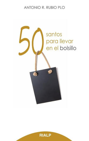 50 santos para llevar en el bolsillo | Antonio R. Rubio Plo