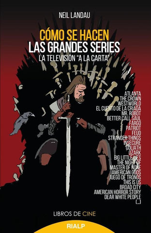 Cómo se hacen las grandes series | Neil Landau