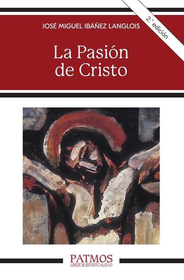 La Pasión de Cristo | José Miguel Ibáñez Langlois