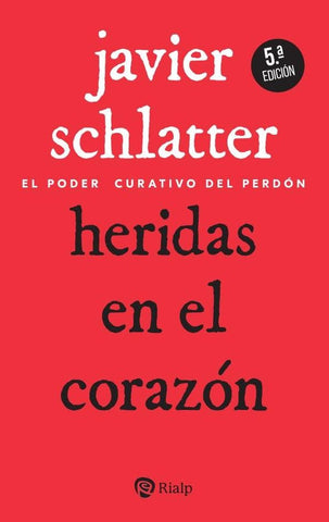 Heridas en el corazón | Francisco Javier Schlatter Navarro