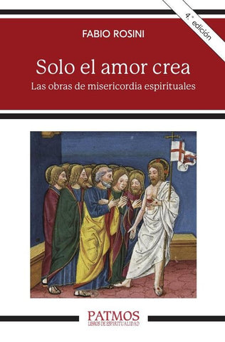 Solo el amor crea | Fabio Rosini