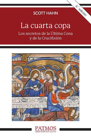 La cuarta copa | Scott Hahn