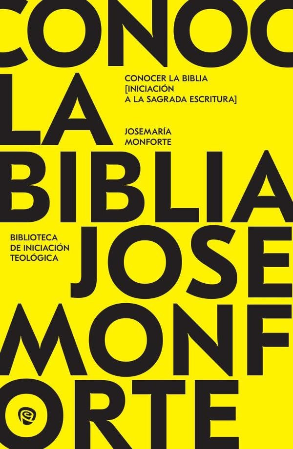 Conocer la Biblia | Josemaría Monforte Revuelta