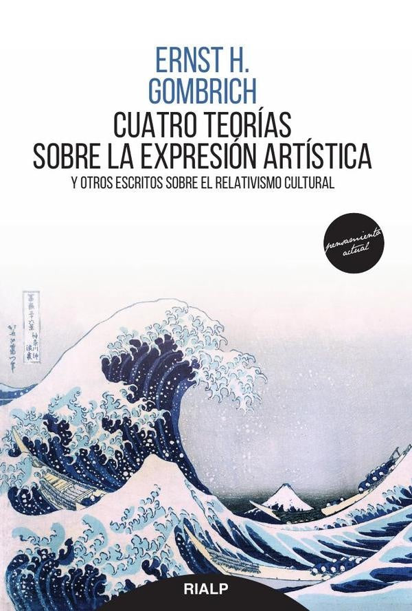 Cuatro teorías sobre la expresión artística | ERNST H. GOMBRICH