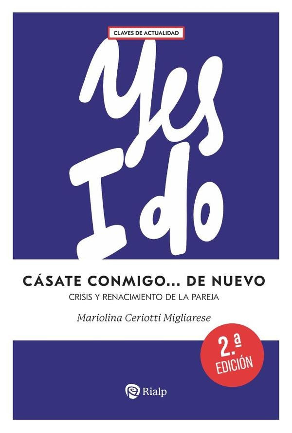 Cásate conmigo... de nuevo | Mariolina Ceriotti Migliarese