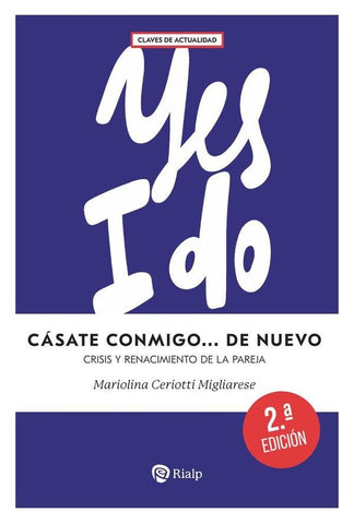 Cásate conmigo... de nuevo | Mariolina Ceriotti Migliarese