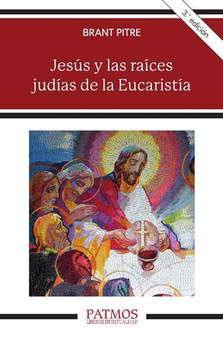 Jesús y las raíces judías de la Eucaristía | Brant Pitre