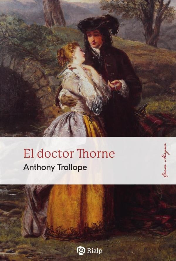 El doctor Thorne | Anthony Trollope