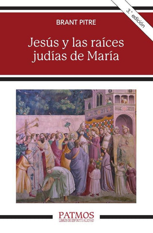 Jesús y las raíces judías de María | Brant Pitre