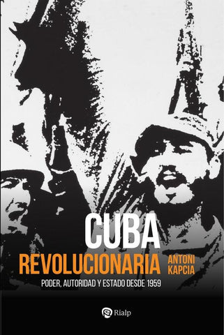 Cuba revolucionaria | Antoni Kapcia
