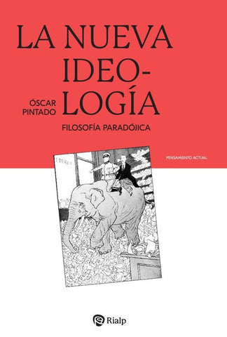 La nueva ideología | Óscar Pintado Fernández